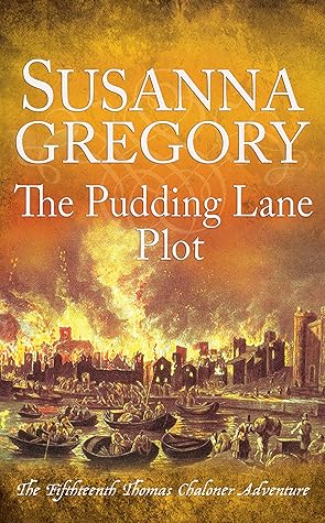 The Pudding Lane Plot (Thomas Chaloner #15)