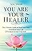 You Are Your Healer: The Ul...