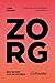 Zorg (Dutch Edition)