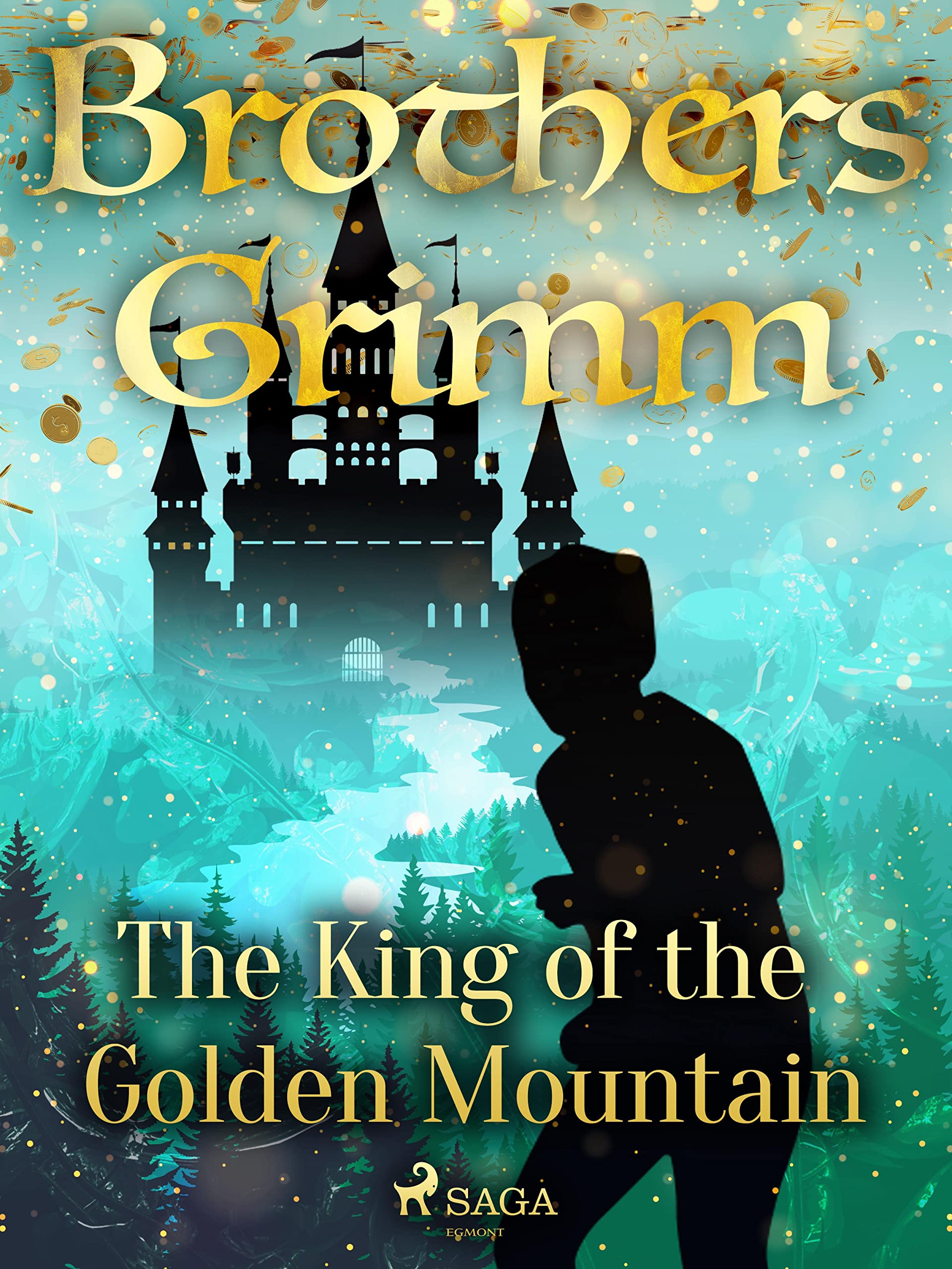 The King of the Golden Mountain (Grimm's Fairy Tales #92)