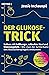 Der Glukose-Trick