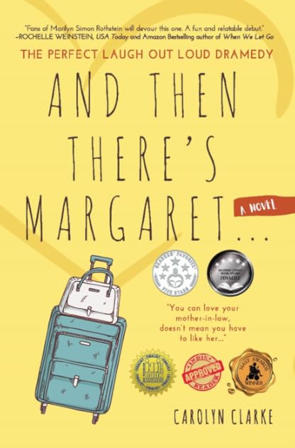 And Then There's Margaret: A Laugh Out Loud Contemporary Dramedy (Novel)