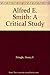 Alfred E. Smith: A Critical Study