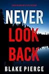 Never Look Back