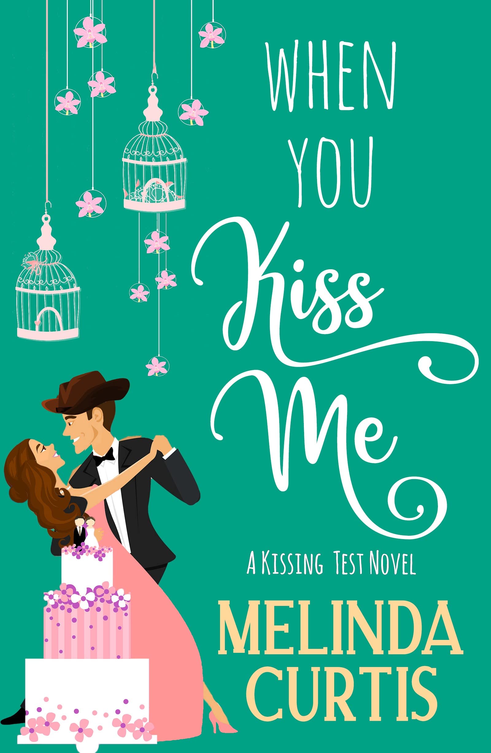 When You Kiss Me (Kissing Test, #4)