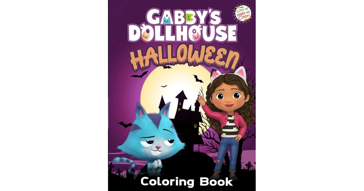 Gabby's Dollhouse Halloween Coloring Book: Spooky Cute Halloween Coloring Book For Kids With 50 ...