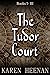The Tudor Court: The Comple...
