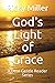God's Light of Grace: A Dea...