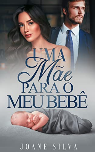 Uma mãe para o meu bebê (Kindle Edition)