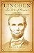 Lincoln: The Fire of Genius: How Abraham Lincoln's Commitment to Science and Technology Helped Modernize America