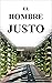 El Hombre Justo: Un Estudio...