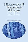 Matasaburo del vento e altri racconti Matasaburo del vento e altri racconti
