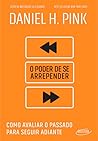 O Poder de se Arrepender by Daniel H. Pink