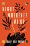 Book cover for Night Wherever We Go