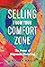 Selling from Your Comfort Zone by Stacey Hall