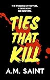Ties that Kill