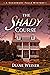 The Shady Course