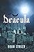 Dracula: The Original 19th Century Classic Vampire Fantasy Novel (Annotated)