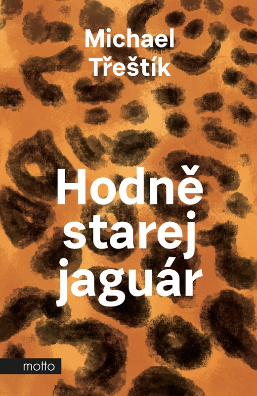 Hodně starej jaguár (Hardcover)