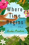 Where Time Begins by Sasha Paulsen