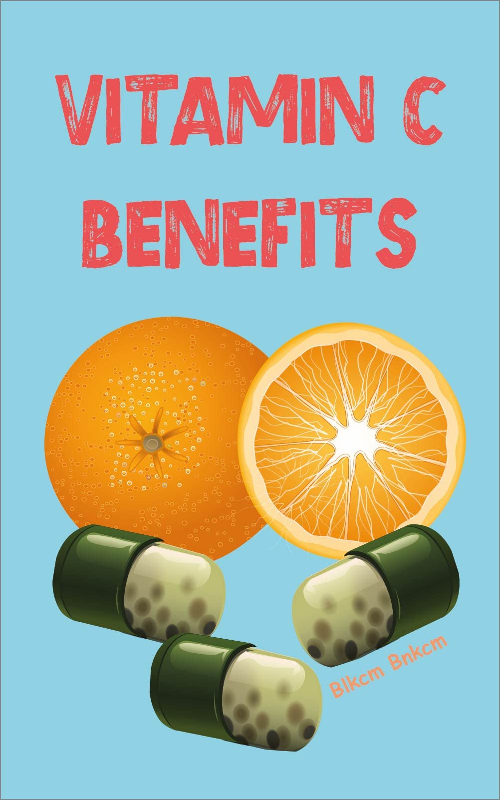 Vitamin C Benefits: Vitamin C Why We Love It? Benefits, Sources & Deficiency, Penis Conditioning with Vitamin C Creme, Boost Your Immune System with Vitamin C (Kindle Edition)