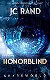 HONORBLIND: Spark...