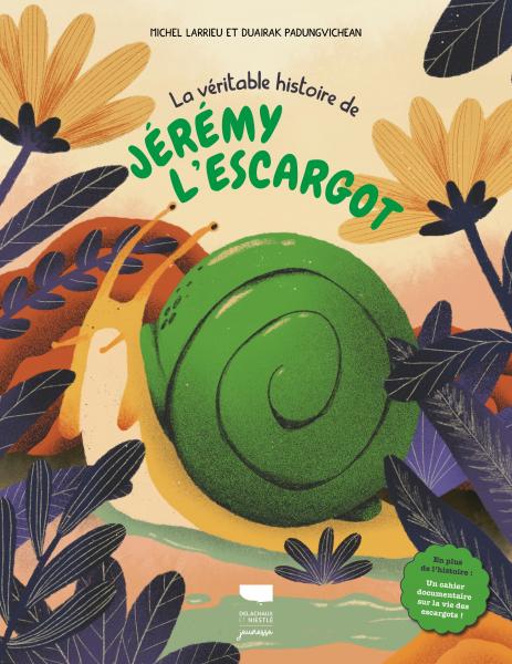La véritable histoire de Jérémy l'escargot (Hardcover)