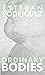 Ordinary Bodies