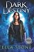 Dark Destiny (The Dark Creatures Saga)
