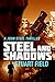 Steel and Shadows by Stuart Field Steel and Shadows by Stuart Field