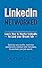 LinkedIn Networked: Learn How to Master LinkedIn to Land your Dream Job