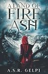 A Land of Fire and Ash A Land of Fire and Ash