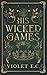 His Wicked Games