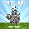 CAT and PIG: A Story of Friendship