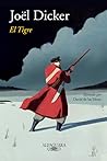 El tigre by Joël Dicker