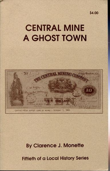 Central Mine: A Ghost Town