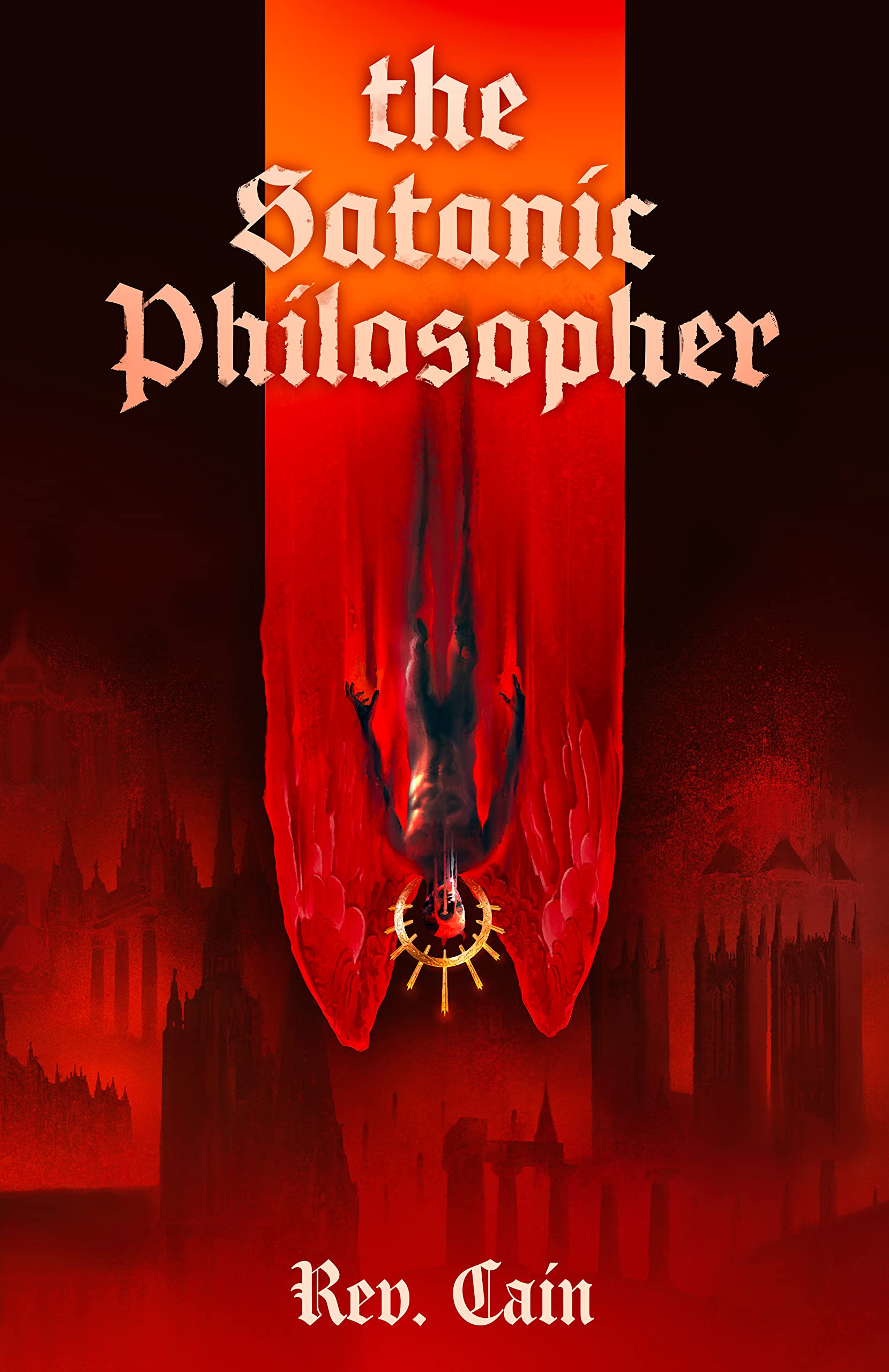 The Satanic Philosopher (Kindle Edition)