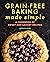 Grain-Free Baking Made Simp...