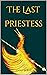 The Last Priestess