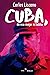 Cuba, de eso mejor ni hablar by Carlos Liscano