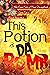 This Potion Is da Bomb (Cas...