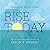 Rise Today: Trusting God an...