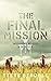 The Final Mission (Missiona...