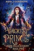 Wicked Prince (Dark Falls Academy, #2)