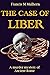The Case of Liber by Francis M Mulhern