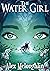 The Water Girl
