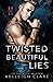 Twisted Beautiful Lies by K.L. Clare
