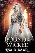 Bound to Be Wicked