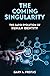 The Coming Singularity