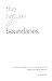 The Nature of Boundaries: A...